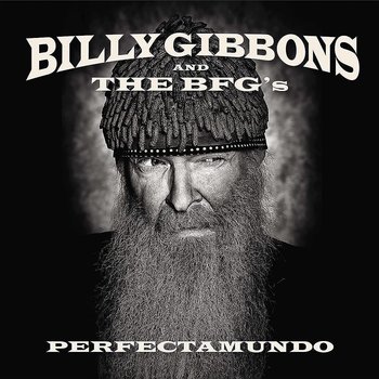 BILLY GIBBONS & THE BFG'S - PERFECTAMUNDO (CD)