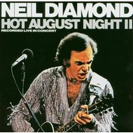 NEIL DIAMOND - HOT AUGUST NIGHT II (CD).