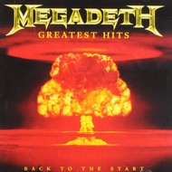 MEGADETH - GREATEST HITS: BACK TO THE START (CD).