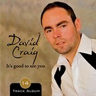 DAVID CRAIG - IT'S GOOD TO SEE YOU (CD)...