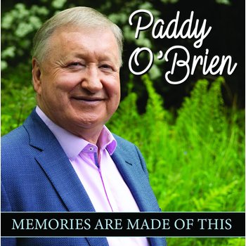PADDY O'BRIEN - MEMORIES ARE MADE OF THIS (CD)