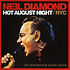 NEIL DIAMOND - HOT AUGUST NIGHT NYC (CD)