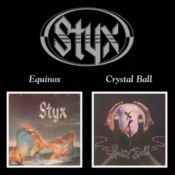 STYX - EQUINOX / CRYSTAL BALL (CD)