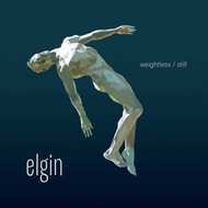 ELGIN - WEIGHTLESS / STILL (CD).  )