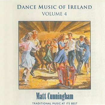 MATT CUNNINGHAM - DANCE MUSIC OF IRELAND, VOLUME 4 (CD)