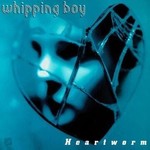 WHIPPING BOY - HEARTWORM: EXPANDED EDITION (Vinyl LP)..R)