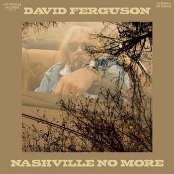 DAVID FERGUSON - NASHVILLE NO MORE (Vinyl LP)