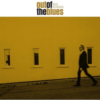 BOZ SCAGGS - OUT OF THE BLUES (CD)