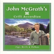 JOHN MCGRATH'S - CEILI ACCORDION (CD)...