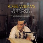 ROBBIE WILLIAMS - SWING WHEN YOUR WINNING (CD).. )