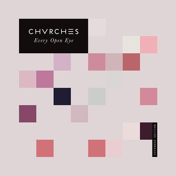 CHVRCHES - EVERY OPEN EYE EXTENDED EDITION (CD)