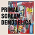 PRIMAL SCREAM - DEMODELICA (Vinyl LP)
