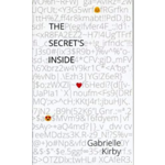 THE SECRET'S INSIDE by GABRIELLE KIRBY (Book)