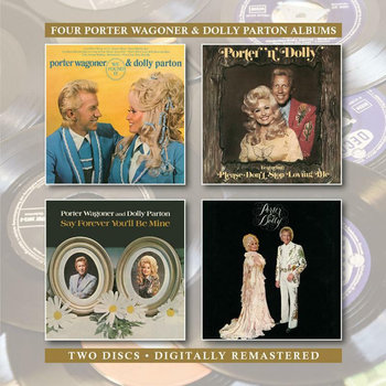 PORTER WAGONER AND DOLLY PARTON - WE FOUND IT / PORTER 'N' DOLLY / SAY FOREVER YOU'LL BE MINE / PORTER & DOLLY (CD)