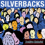 SILVERBACKS - ARCHIVE MATERIAL (Vinyl LP).