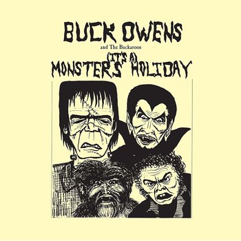 BUCK OWENS AND THE BUCKAROOS - (IT'S A) MONSTERS HOLIDAY (CD)