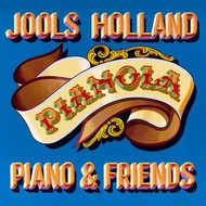 JOOLS HOLLAND - PIANOLA PIANO AND FRIENDS (Vinyl LP).