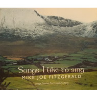 MIKE JOE FITZGERALD - SONGS I LIKE TO SING (CD).