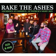 RAKE THE ASHES - LOCKDOWN AT CASSIDY'S 2021 (CD / DVD)...