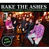 RAKE THE ASHES - LOCKDOWN AT CASSIDY'S 2021 (CD)