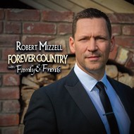 ROBERT MIZZELL - FOREVER COUNTRY (WITH FAMILY AND FRIENDS) CD.