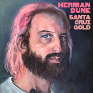 HERMAN DUNE - SANTA CRUZ GOLD (Vinyl LP).