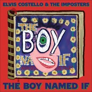 ELVIS COSTELLO & THE IMPOSTERS - THE BOY NAMED IF (CD).