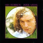 VAN MORRISON - ASTREL WEEKS  (Vinyl LP).