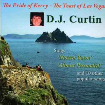 D. J . CURTIN - THE PRIDE OF KERRY (CD)