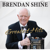 BRENDAN SHINE - GREATEST HITS (Vinyl LP).