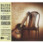 ROBERT JOHNSON -  BLUES MASTER WORKS (CD)...