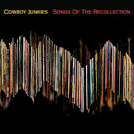 COWBOY JUNKIES - SONGS OF THE RECOLLECTION (CD).  )