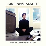JOHNNY MARR - FEVER DREAMS PTS1-4 (CD).