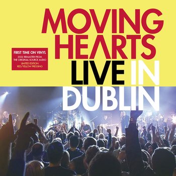 MOVING HEARTS - LIVE IN DUBLIN (Vinyl LP)