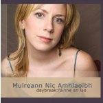 MUIREANN NIC AMHLAOIBH - DAYBREAK FAINNE AN LAE (CD)...