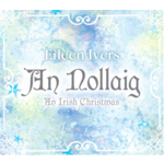 EILEEN IVERS - AN NOLLAIG AN IRISH CHRISTMAS (CD)...