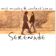 MICK MCAULEY & WINIFRED HORAN - SERENADE (CD)