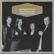 THE WATERSONS & WATERSONS CARTHY - AN INTRODUCTION TO THE WATERSONS & WATERSONS CARTHY (CD)