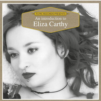 ELIZA CARTHY - AN INTRODUCTION TO ELIZA CARTHY (CD)