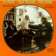 JOE BURKE, FELIX DOLAN & ANDY MCGANN - THE FUNNY REEL (CD)...