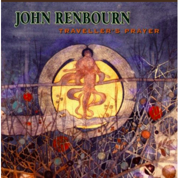 JOHN RENBOURN - TRAVELER'S PRAYER (CD)