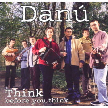 DANÚ - THINK BEFORE YOU THINK (CD)