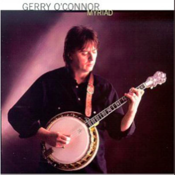 GERRY O'CONNOR - MYRAID (CD)