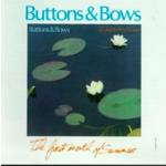 BUTTONS & BOWS - THE FIRST MONTH OF SUMMER (CD).:.i)