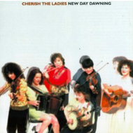 CHERISH THE LADIES - NEW DAY DAWNING (CD)