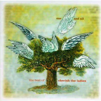 CHERISH THE LADIES -ONE AND ALL: THE BEST OF CHERISH THE LADIES (CD)