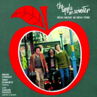 BRIAN CONWAY TONY DE MARCO & CEASER PACIFICI - THE APPLE IN WINTER: IRISH MUSIC IN NEW YORK (CD)