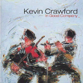 KEVIN CRAWFORD - IN GOOD COMPANY (CD)