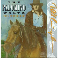 PHIL CUNNINGHAM - THE PALOMINO WALTZ (CD).