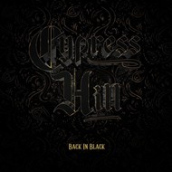 CYPRESS HILL - BACK IN BLACK (Vinyl LP).